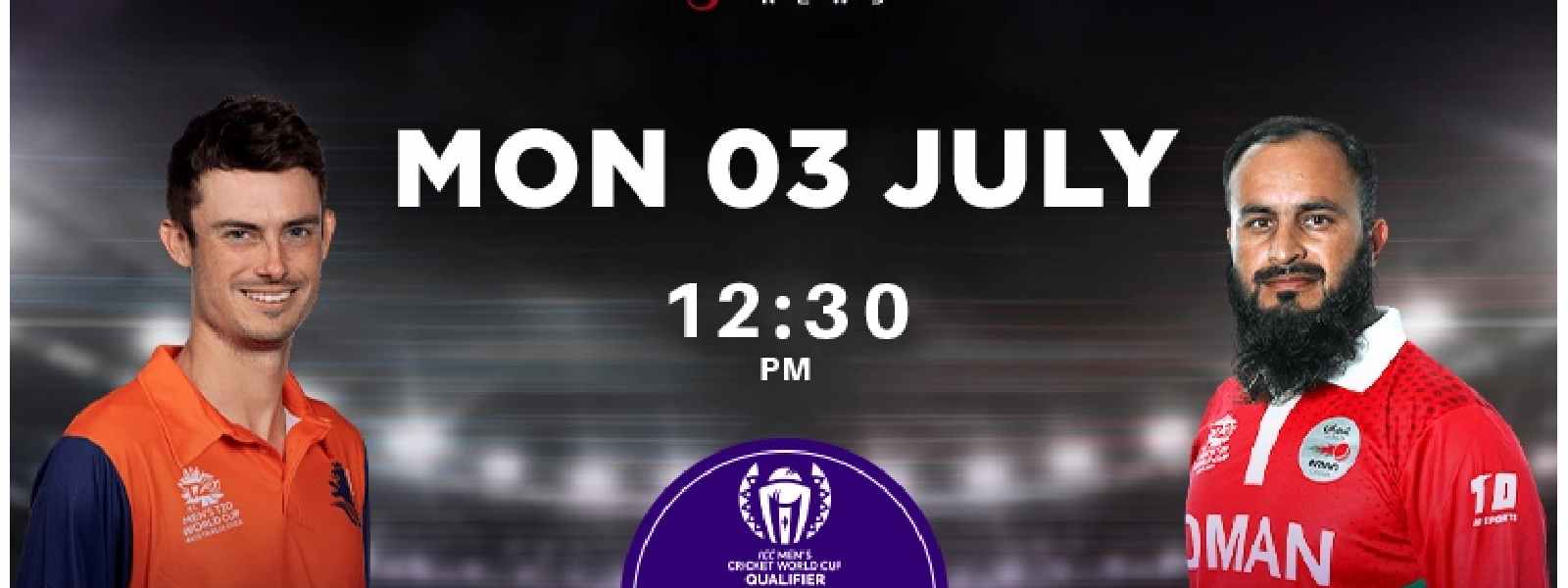 ඕමානය සහ නෙදර්ලන්තය අද තරග බිමට..